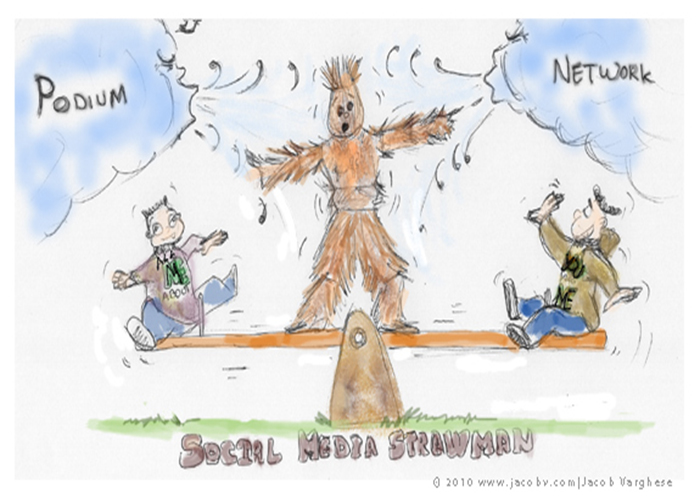 Podium vs. Network – Social Media Straw Man.